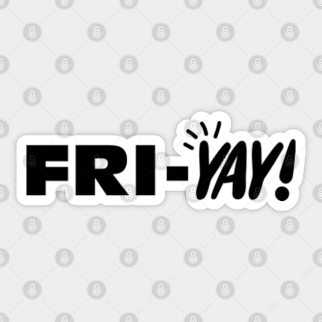 Fri-Yay! Sticker by deadright